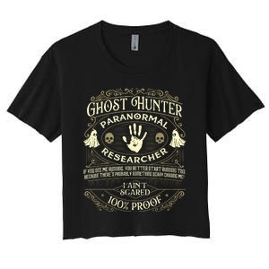 Ghost Hunter Ghost Hunting Halloween Paranormal Activity Women's Crop Top Tee