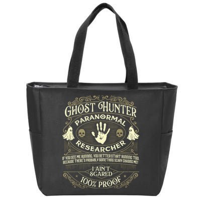 Ghost Hunter Ghost Hunting Halloween Paranormal Activity Zip Tote Bag