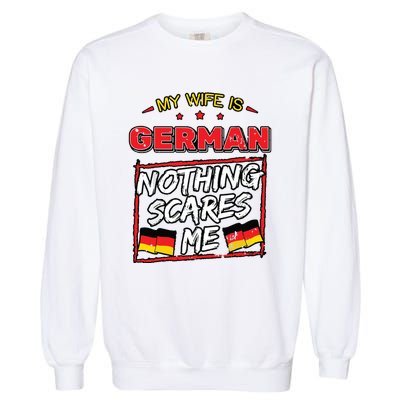 German Husband Germany Flag Family Wife Marriage Girl Garment-Dyed Sweatshirt