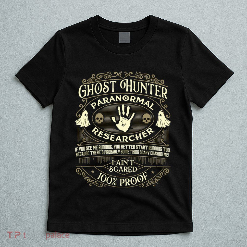 Ghost Hunter Ghost Hunting Halloween Paranormal Activity T-Shirt