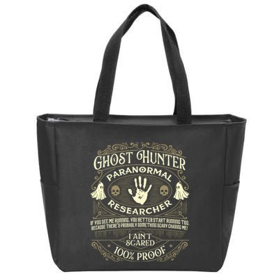 Ghost Hunter Ghost Hunting Halloween Paranormal Activity Zip Tote Bag
