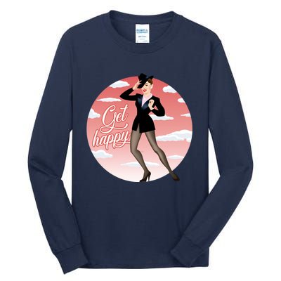 Get Happy Tall Long Sleeve T-Shirt