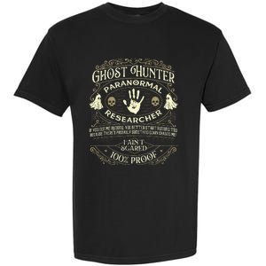 Ghost Hunter Ghost Hunting Halloween Paranormal Activity Garment-Dyed Heavyweight T-Shirt