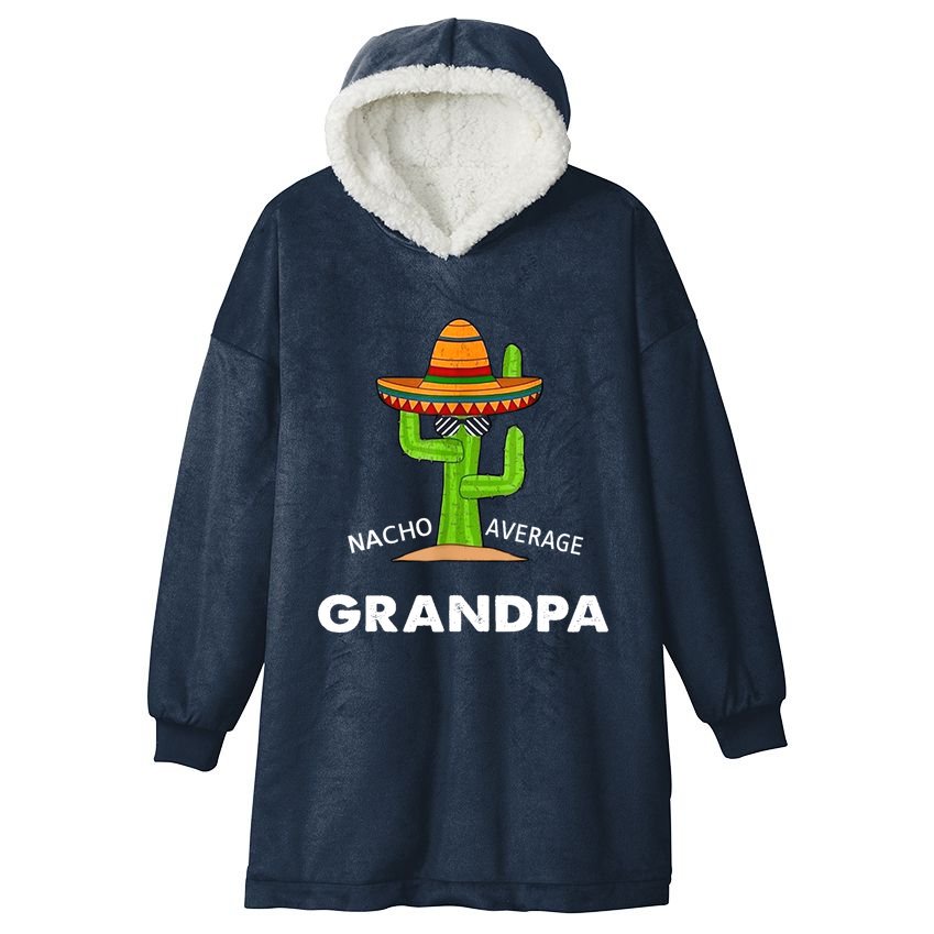 Grandpa Humor GiftsFunny Meme Saying Nacho Average Grandpa Hooded Wearable Blanket