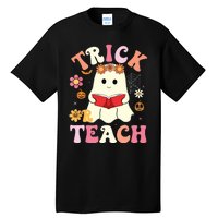 Groovy Halloweengroovy Halloween Trick Or Teach Retro Tall T-Shirt