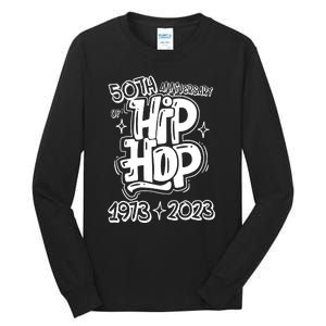 Graffiti Hip Hop 50 Years Old 50th Anniversary Of Hip Hop Gift Tall Long Sleeve T-Shirt