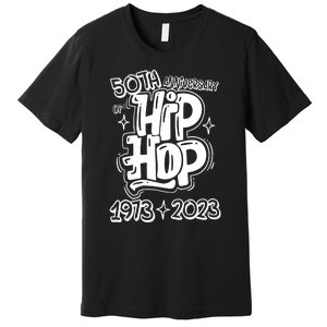 Graffiti Hip Hop 50 Years Old 50th Anniversary Of Hip Hop Gift Premium T-Shirt