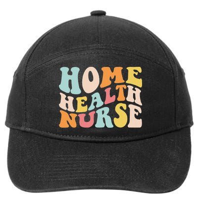 Groovy Home Health Nurse Home Care Nursing Registered Nurse 7-Panel Snapback Hat