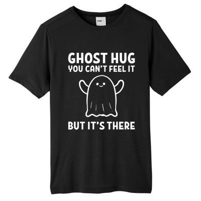 Ghost Hug! Hug Giver And Sweet Cool Gift Tall Fusion ChromaSoft Performance T-Shirt