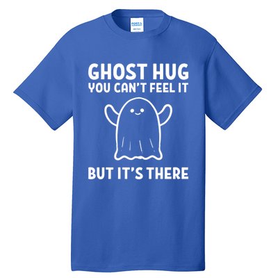 Ghost Hug! Hug Giver And Sweet Cool Gift Tall T-Shirt