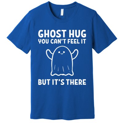 Ghost Hug! Hug Giver And Sweet Cool Gift Premium T-Shirt