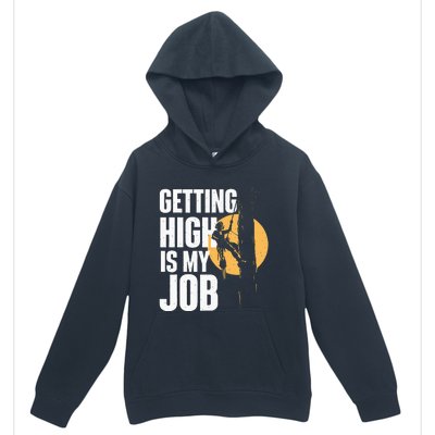 Getting High Is My Job Arborist Tree Surgeon Lumberjack Urban Pullover Hoodie