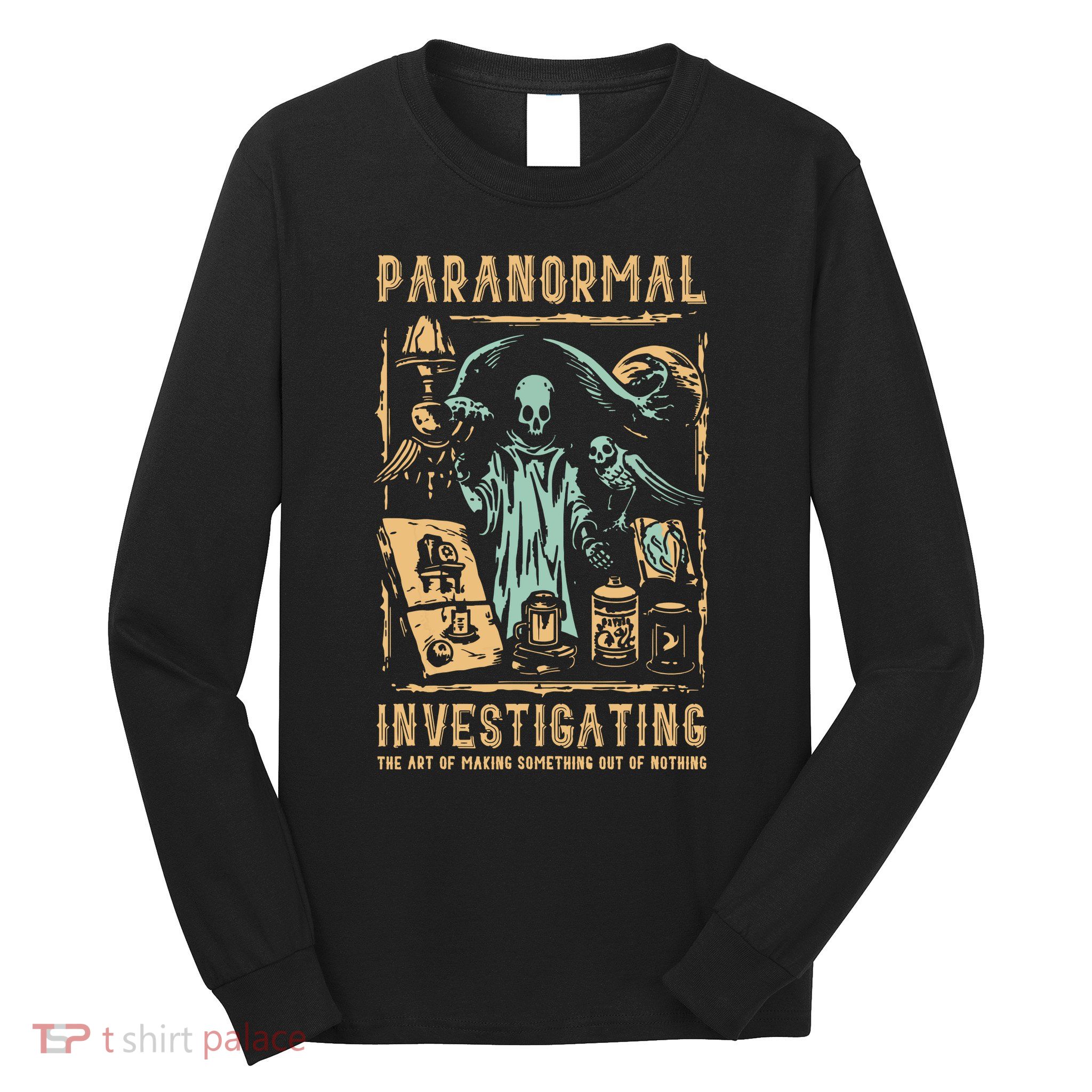 Ghost Hunting Investigator Design Paranormal Investigator Long Sleeve Shirt