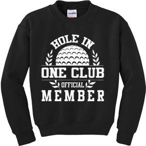 Golf Hole In One Hole In One Club Golfing Kids Sweatshirt