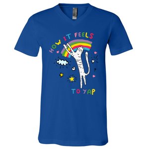 Gotfunny How It Feels To Yap V-Neck T-Shirt