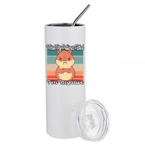 Grumpy Hamster I Had My Patience Tested Im Negative Stainless Steel Tumbler