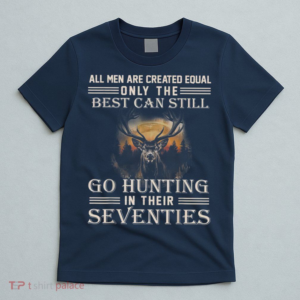Go Hunting In Their Seventies T-Shirt