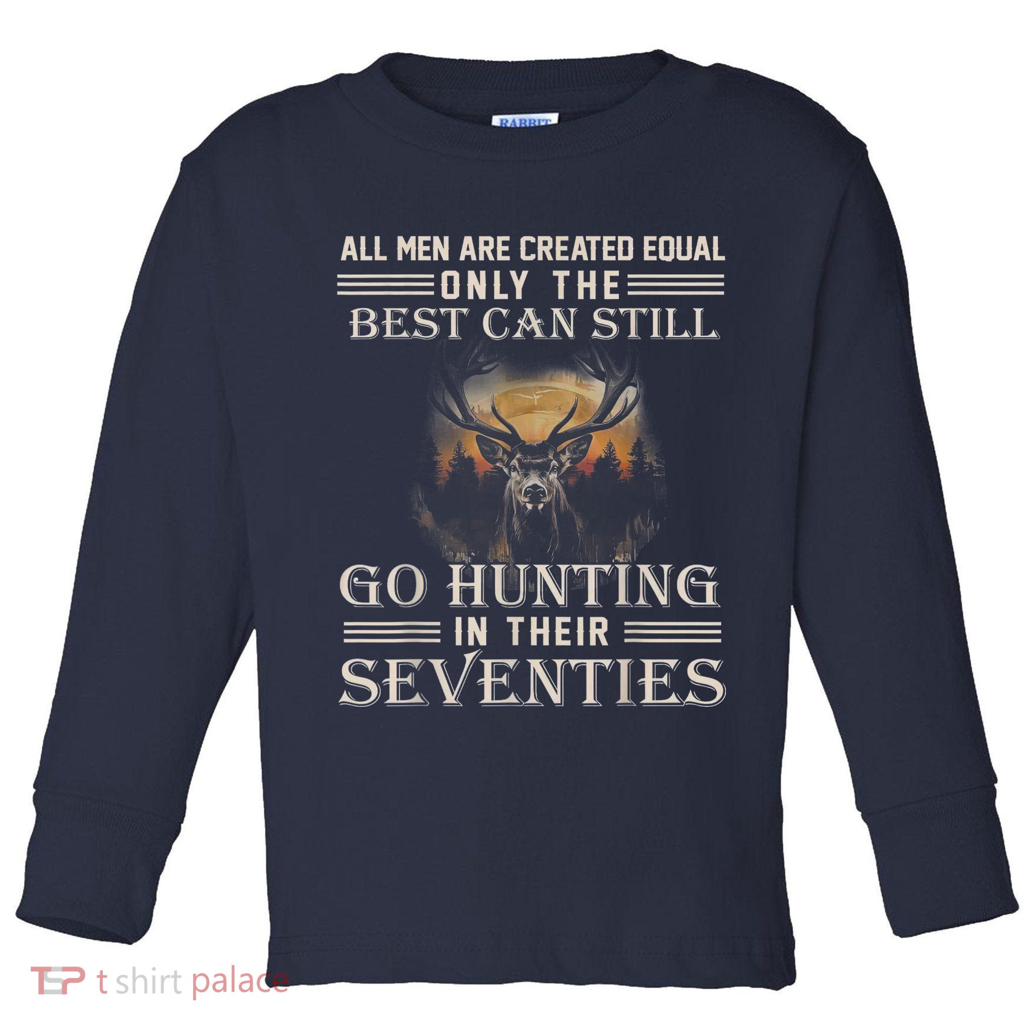 Go Hunting In Their Seventies Toddler Long Sleeve Shirt