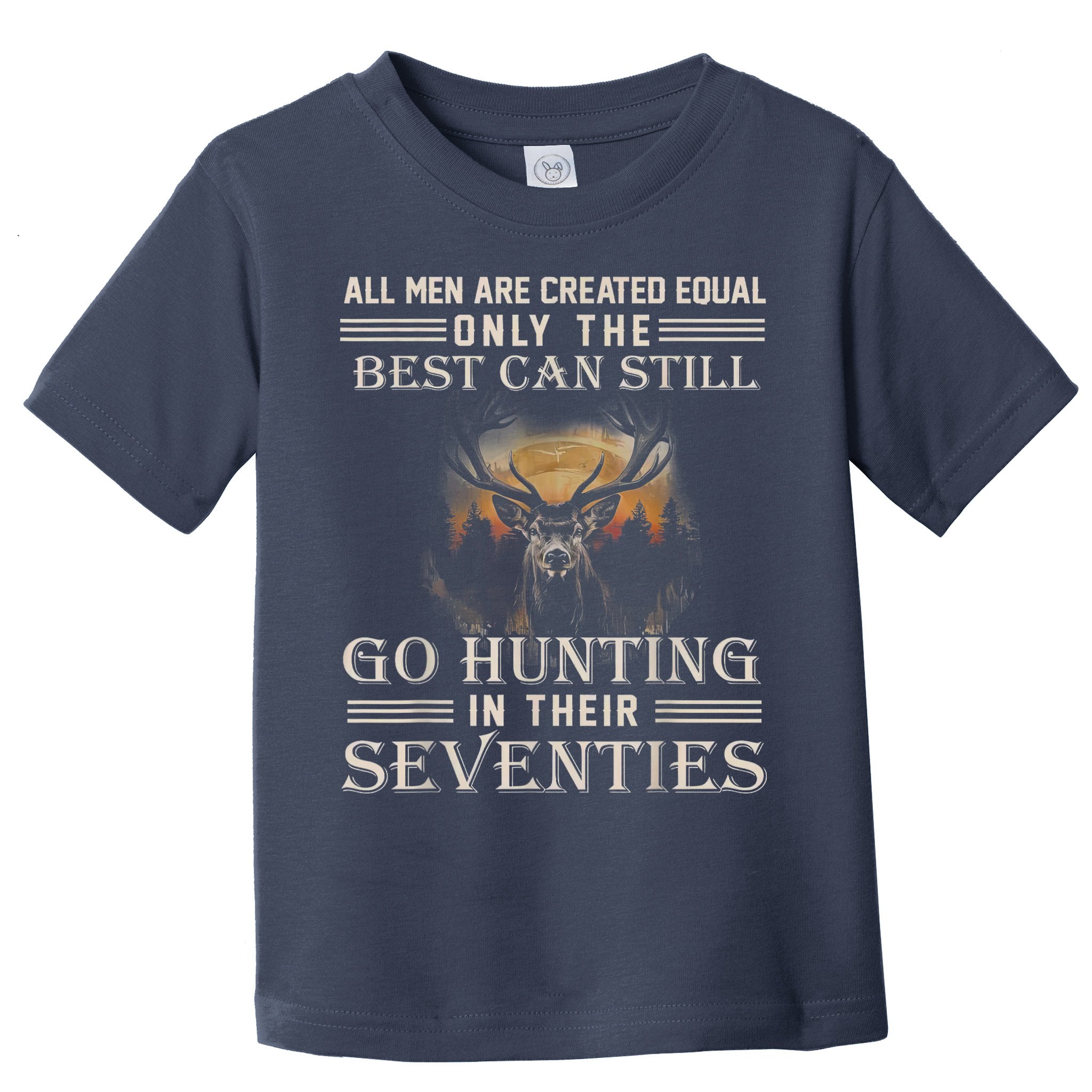 Go Hunting In Their Seventies Toddler T-Shirt
