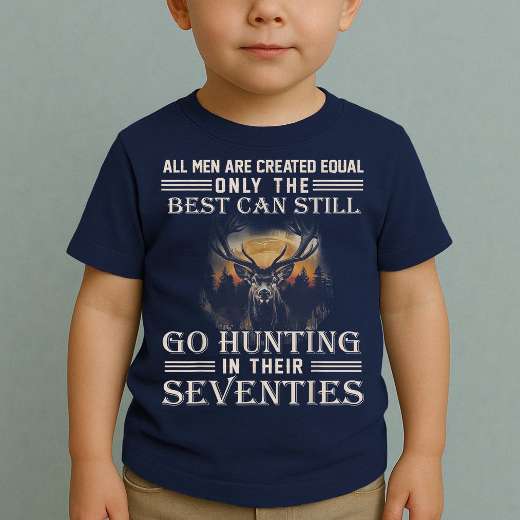 Go Hunting In Their Seventies Toddler T-Shirt