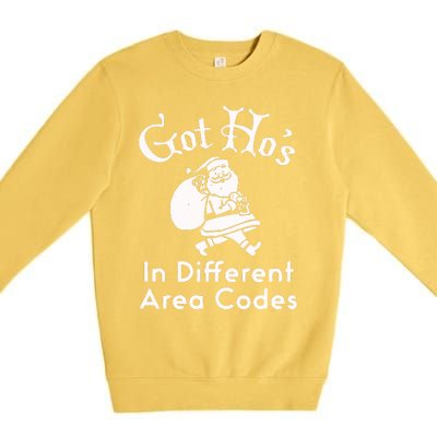 Got HoS In Different Area Codes Premium Crewneck Sweatshirt