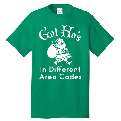 Got HoS In Different Area Codes Tall T-Shirt