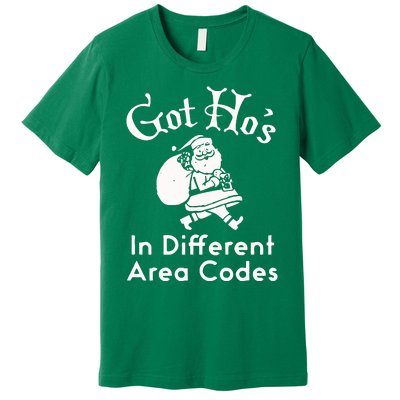 Got HoS In Different Area Codes Premium T-Shirt