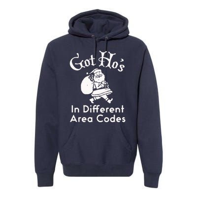 Got HoS In Different Area Codes Premium Hoodie