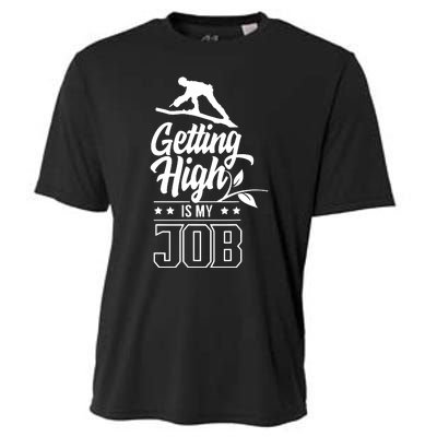 Getting High Is My Job Cooling Performance Crew T-Shirt