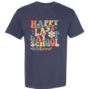 Groovy Happy Last Day Of School Teacher Student Hello Summer Garment-Dyed Heavyweight T-Shirt