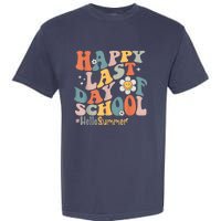 Groovy Happy Last Day Of School Teacher Student Hello Summer Garment-Dyed Heavyweight T-Shirt