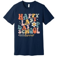 Groovy Happy Last Day Of School Teacher Student Hello Summer Premium T-Shirt