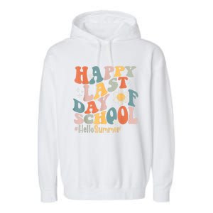 Groovy Happy Last Day Of School Teacher Student Hello Summer Garment-Dyed Fleece Hoodie