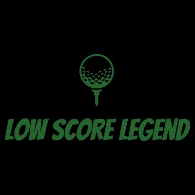 Golf Humor, Low Score Legend, Green Golf T-Shirt