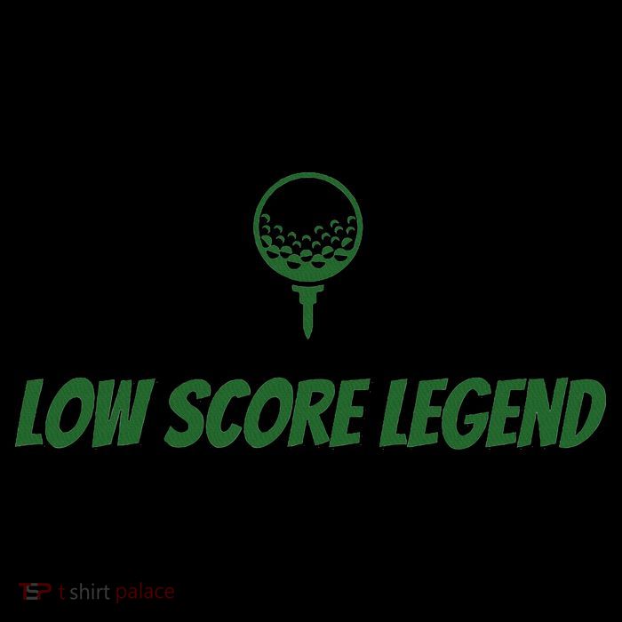 Golf Humor, Low Score Legend, Green Golf T-Shirt