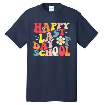 Groovy Happy Last Day Of School Teacher Student Graduation Tall T-Shirt