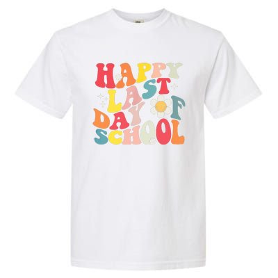 Groovy Happy Last Day Of School Teacher Student Graduation Garment-Dyed Heavyweight T-Shirt