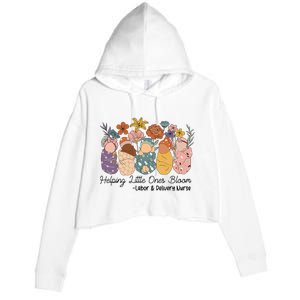 Groovy Helping Little Ones Bloom Labor & Delivery Nurse Crop Fleece Hoodie