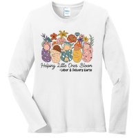 Groovy Helping Little Ones Bloom Labor & Delivery Nurse Ladies Long Sleeve Shirt