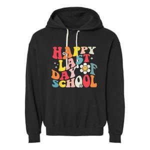 Groovy Happy Last Day of School Teacher Student Graduation Garment-Dyed Fleece Hoodie