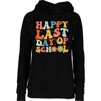 Groovy Happy Last Day Of School Teacher Student Graduation Womens Funnel Neck Pullover Hood