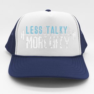 Gym Humor Less Talky More Lifty Trucker Hat