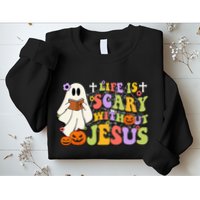 Groovy Halloween Life Is Scary Without Jesus Christian Lover Sweatshirt