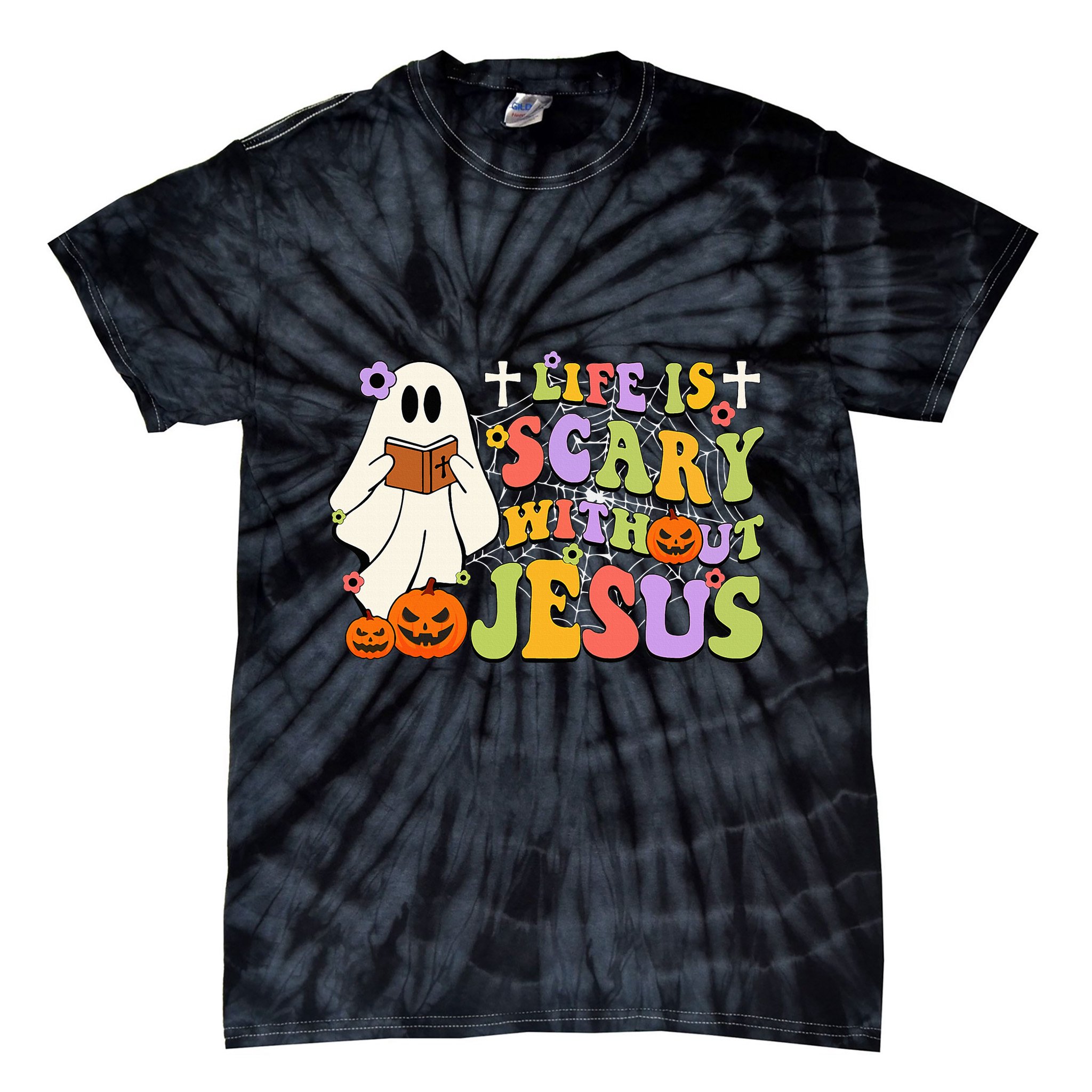 Groovy Halloween Life Is Scary Without Jesus Christian Lover Tie-Dye T-Shirt