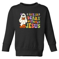 Groovy Halloween Life Is Scary Without Jesus Christian Lover Toddler Sweatshirt