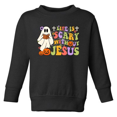 Groovy Halloween Life Is Scary Without Jesus Christian Lover Toddler Sweatshirt