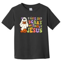 Groovy Halloween Life Is Scary Without Jesus Christian Lover Toddler T-Shirt