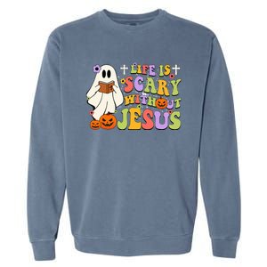 Groovy Halloween Life Is Scary Without Jesus Christian Lover Garment-Dyed Sweatshirt