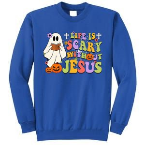 Groovy Halloween Life Is Scary Without Jesus Christian Lover Tall Sweatshirt