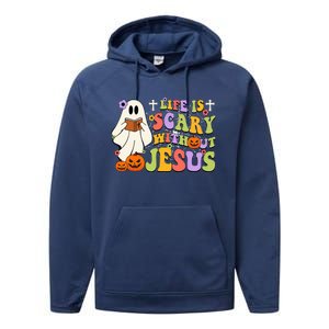 Groovy Halloween Life Is Scary Without Jesus Christian Lover Performance Fleece Hoodie